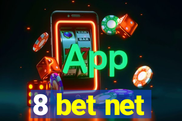 8 bet net